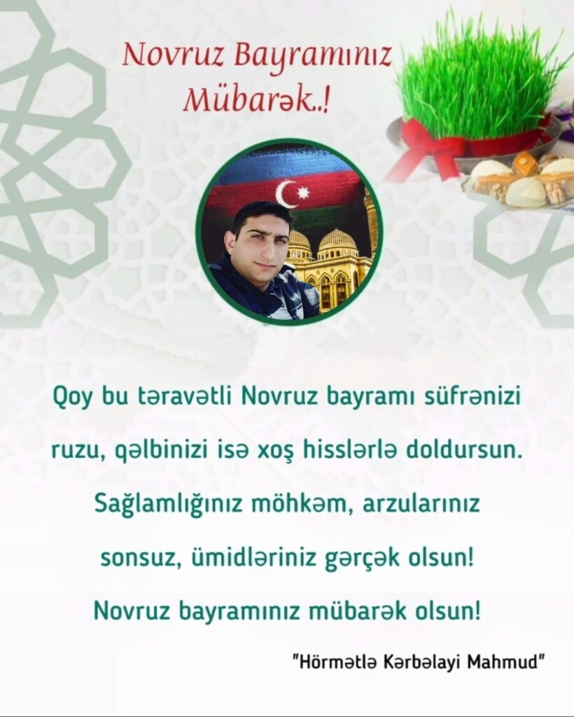 Kərbəlayi Mahmud Novruz bayramınızı təbrik edir